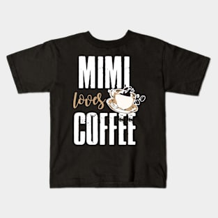 Mimi Loves Coffee Kids T-Shirt